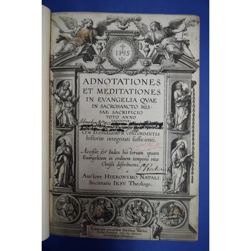 14 - NATALIS (Hieronymus): 'Adnotationes et Meditationes in Evangelia..' Antwerp, 1594: folio, ... 