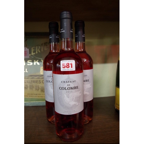 581 - Three 75cl bottles of 2015 Chateau de Columbe Bordeaux Rose. (3)