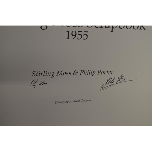 670 - Books: Stirling Moss Scrapbook 1955, signed to title page by Stirling Moss and Philip Porter.... 