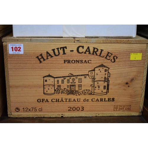 102 - A case of twelve 75cl bottles of Chateau Haut Carles, 2003, Fronsac, in owc. (12)PLEASE NOTE: ADDITI... 