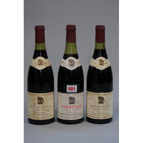 581 - Three 75cl bottles of Hermitage, 1974, Parisot. (3)