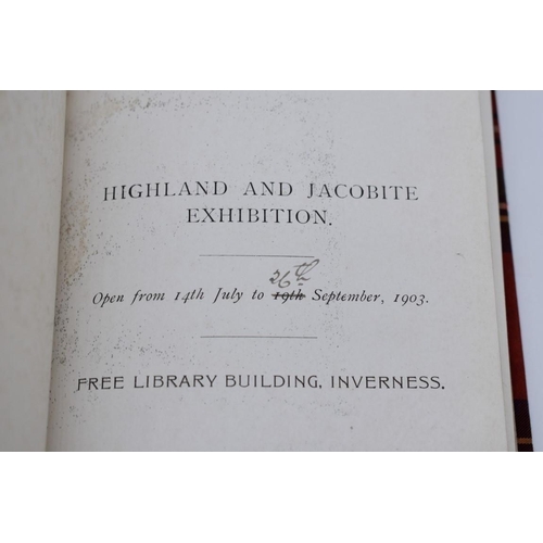 198 - HIGHLAND AND JACOBITE EXHIBITION: official catalogue of exhibits, Inverness 1903, presentation inscr... 