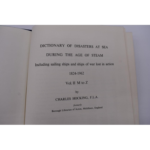 86 - HOCKING (Charles): 'Dictionary of Disasters at Sea during the Age of Steam...1824-1962', printe... 