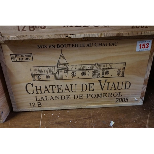 153 - A case of twelve 75cl bottles of Chateau de Viaud, 2005, Lalande de Pomerol, in owc. (12)PLEASE NOTE... 