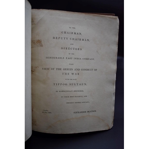 108 - BEATSON (Alexander): 'A View of the Origin and Conduct of the War with Tippoo Sultaun...and of the s... 