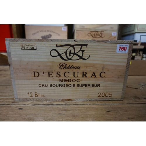 760 - A case of twelve 75cl bottles of Chateau d'Escurac, 2005, Cru Bourgeois Superieur Medoc, in owc. (12... 