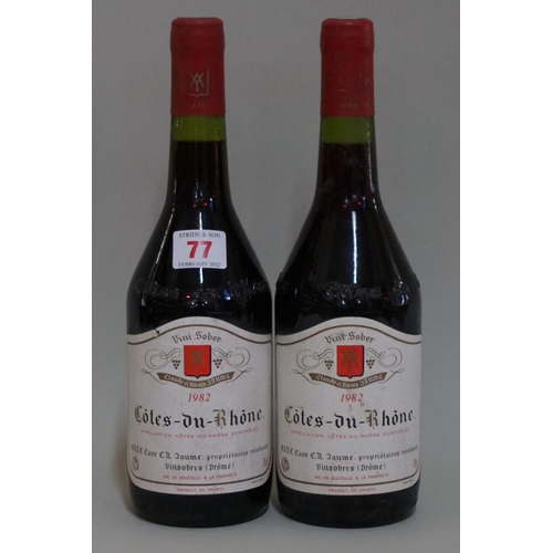 77 - Two 75cl bottles of Cotes du Rhone, 1982, Claude et Nicole Jaume. (2)