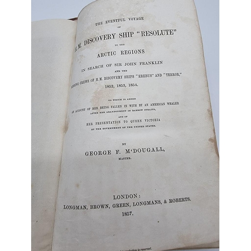 106 - ARCTIC: M'DOUGALL (George F): 'The Eventful Voyage of HM Discovery ship 'Resolute' to the Arcti... 