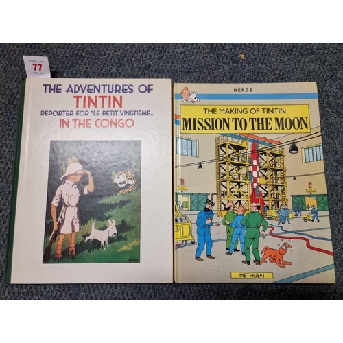 77 - TINTIN: 'The Making of TinTin: Mission to the Moon', Methuen, 1989; together with 'The Adventur... 