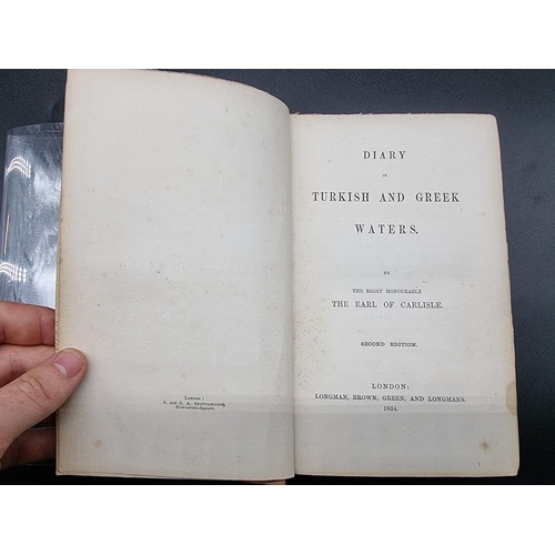 61 - HOWARD (George Frederick, 7th Earl of Carlisle): 'Diary in Turkish and Greek Waters...', London... 