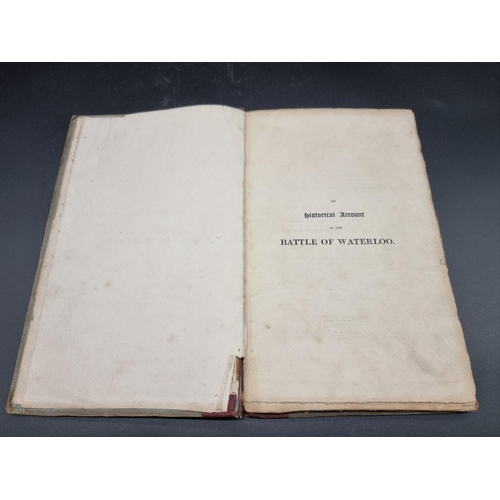 107 - BATTLE OF WATERLOO: GORE (Captain Arthur): 'An Historical Account of the Battle of Waterloo, fought ... 