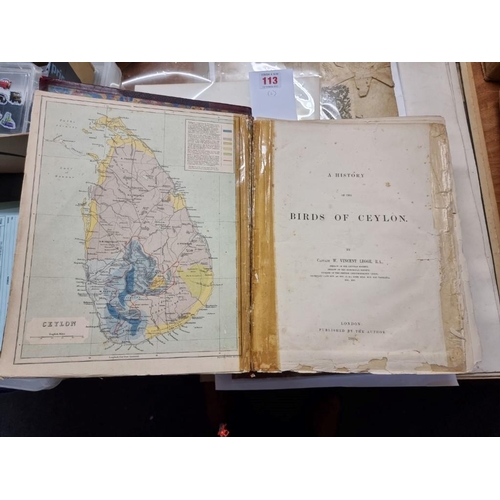 113 - LEGGE (William Vincent): 'A History of the Birds of Ceylon...' London, published by the author,... 