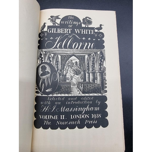 114 - NONESUCH PRESS: 'The Writings of Gilbert White of Selborne, selected and edited by H J Massingham wi... 