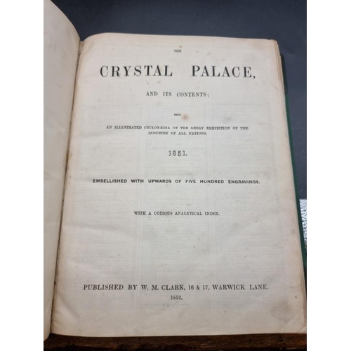 123 - GREAT EXHIBITION: 'The Crystal Palace, and its contents; being an illustrated encyclopaedia of the G... 