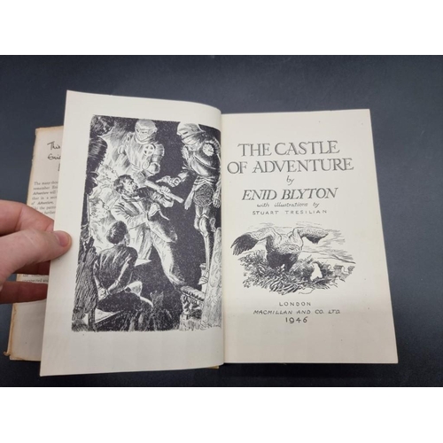 193 - BLYTON (Enid): 'The Castle of Adventure...', London, Macmillan, 1946: FIRST EDITION. 8vo, publi... 