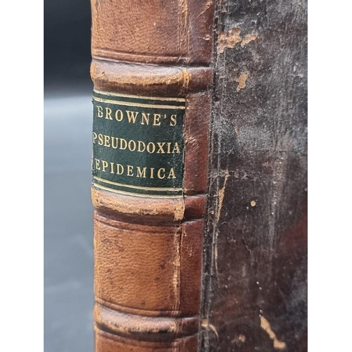 22 - BROWNE (Thomas): 'Pseudodoxia Epidemica: or, enquiries into many received tenents, and commonly pres... 