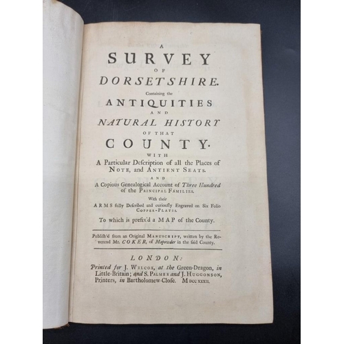 25 - COKER (John): 'A Survey of Dorsetshire. Containing the Antiquities and Natural History of that Count... 