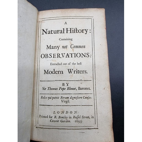 38 - BLOUNT (Sir Thomas Pope): 'A Natural History: containing many not common observations: extracte... 