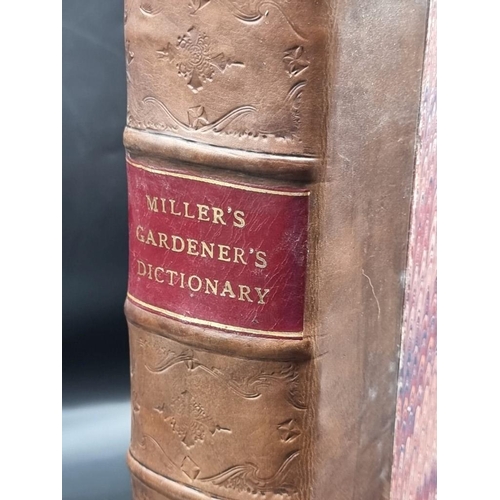 58 - MILLER (Philip): 'The Gardener's Dictionary. Containing, the methods of cultivating and improvi... 