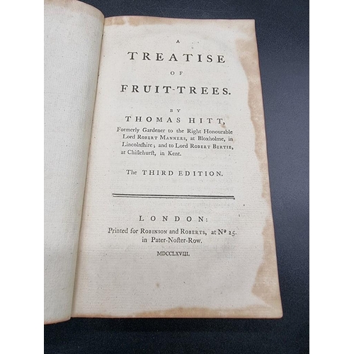 60 - HITT (Thomas): 'A Treatise of Fruit-Trees...', London, printed for the author, 1755: FIRST EDIT... 