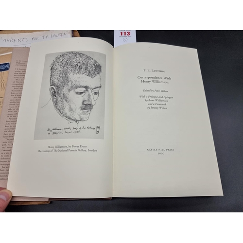 113 - T E LAWRENCE: 'T E Lawrence, Correspondence with Henry Williamson...': edited by Peter Wilson (... 