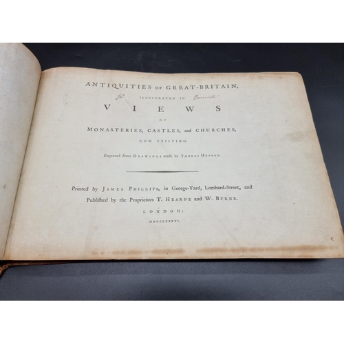 4 - HEARNE (Thomas): 'Antiquities of Great-Britain, illustrated in views of monasteries, castles, a... 