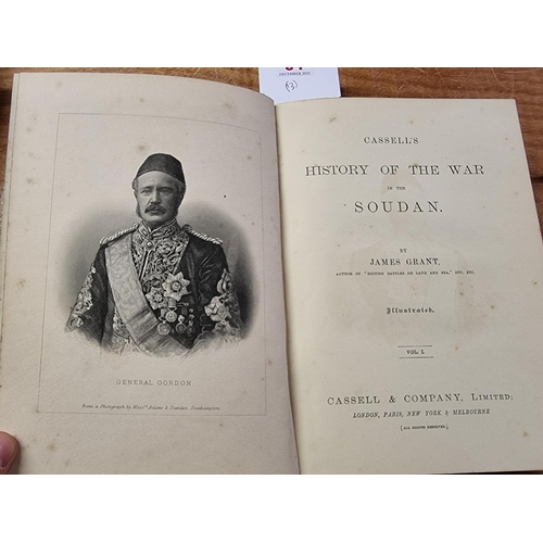 54 - GRANT (James): 'Cassell's History of the War in the Soudan...' London, Cassell, n.d (c1890): 6 ... 