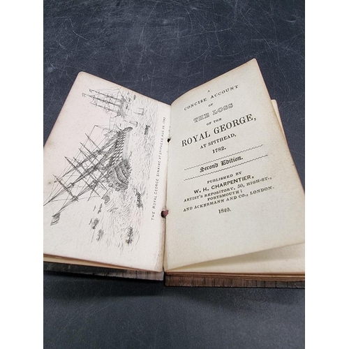 3 - ROYAL GEORGE: 'A Concise Account of the Loss of the Royal George at Spithead, 1782'. Portsmouth... 