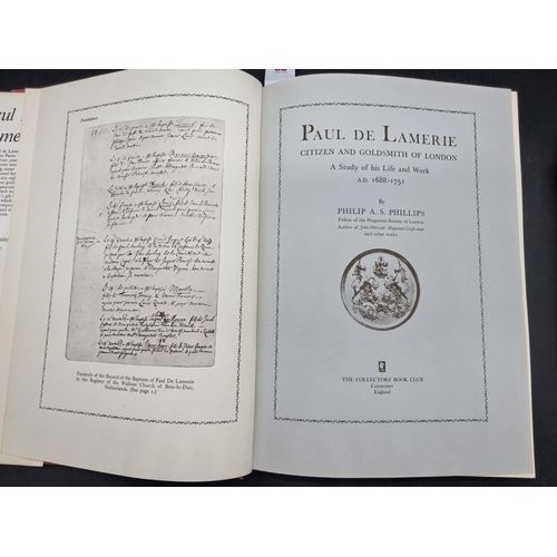 65 - PHILLIPS (Philip A.S): 'Paul de Lamerie...Citizen and Goldsmith of London: a study of his life ... 