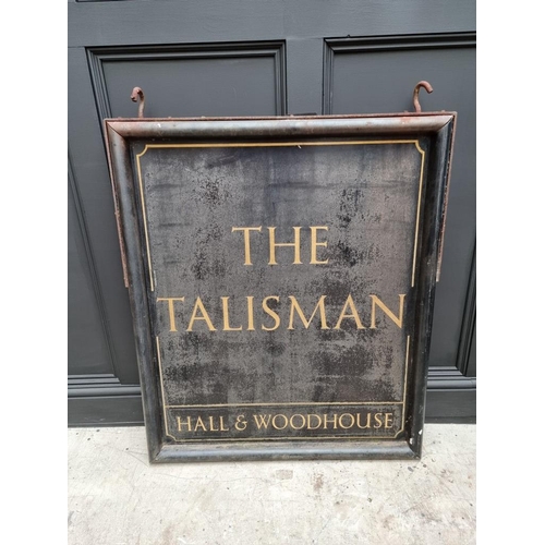 1807 - An old metal hanging pub sign, 'The Talisman', Hall & Woodhouse, 88cm wide x 102cm high.... 