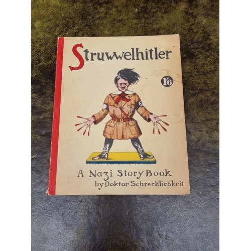 226 - NAZI PARODY: SPENCE (Robert & Philip): 'Struwwelhitler: a Nazi Storybook by Doktor Schreckl... 