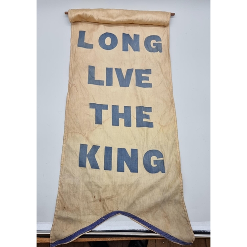 1691 - An early 20th century 'Long Live The King' banner, probably World War I, 105 x 41cm. ... 