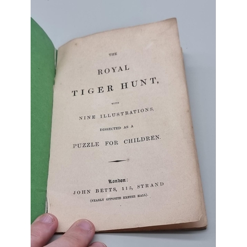 501 - JUVENILE: BETTS (John, publisher): 'The Royal Tiger Hunt, with 9 illustrations, dissected as a puzzl... 