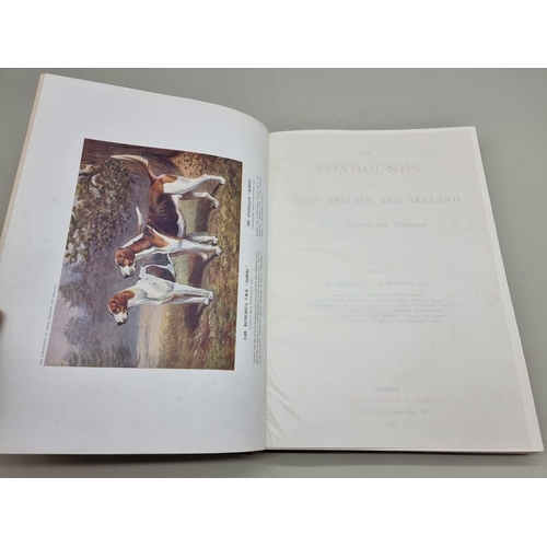 639 - TRAFFORD (De, SIR HUMPHREY): 'The Foxhounds of Great Britain and Ireland...their Masters and Hu... 