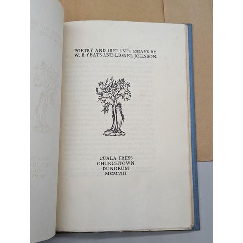 11 - CUALA PRESS: YEATS (W B & JOHNSON, Lionel): 'Poetry and Ireland: Essays by W B Yeats and Lionel ... 