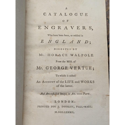 142 - WALPOLE (Horace): 'A Catalogue of Engravers, who have been born or resided in England...': London,  ... 