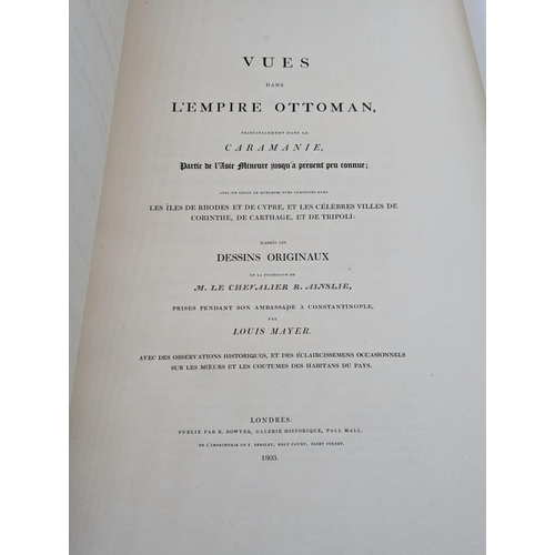 153 - MAYER (Luigi): 'Views in the Ottoman Empire, chiefly in Caramania, a part of Asia Minor hitherto une... 