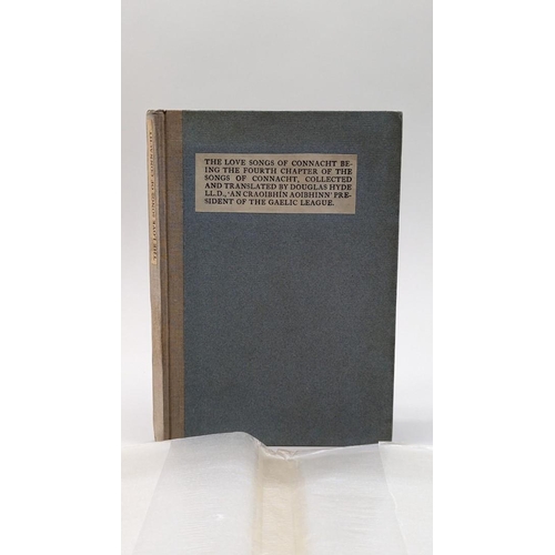 3 - DUN EMER PRESS: HYDE (Douglas): 'An Craobhin Aoibhinn': The Love Songs of Connacht being the fourth ... 