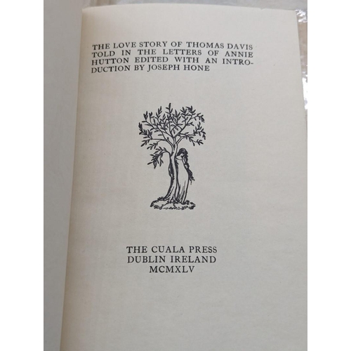 56 - CUALA PRESS: 'The Love Story of Thomas Davis told in the letters of Annie Hutton..edited with a... 