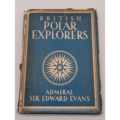 80 - POLAR EXPLORATION: EVANS (Sir Edward): 'British Polar Explorers..': London, Collins, 1943: Pres... 