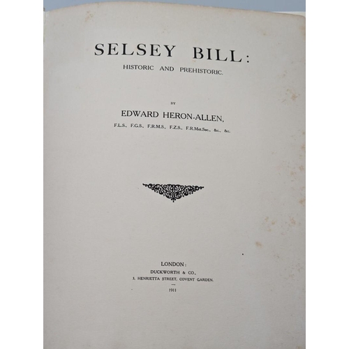 83 - HERON-ALLEN (Edward): 'Selsey Bill: Historic and Prehistoric...': London, Duckworth, 1911: publ... 