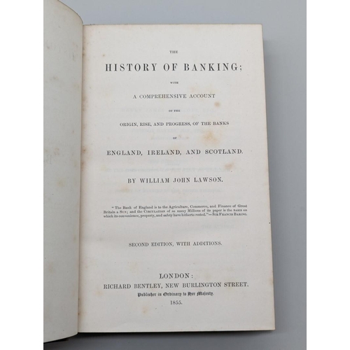 86 - BANKING: LAWSON (William John): 'The History of Banking; with a comprehensive account of the or... 