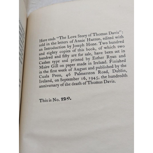 56 - CUALA PRESS: 'The Love Story of Thomas Davis told in the letters of Annie Hutton..edited with a... 