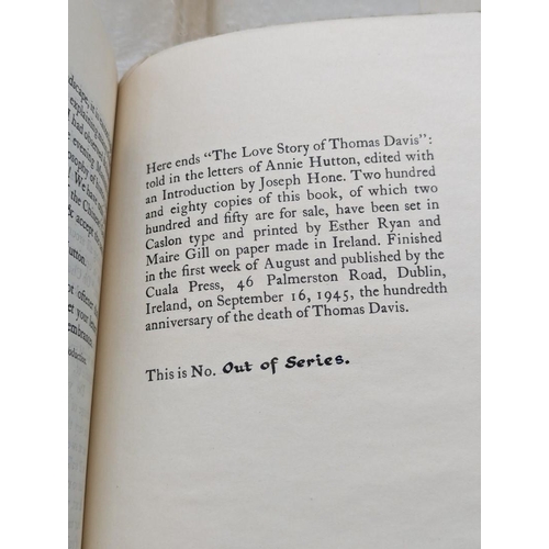 56 - CUALA PRESS: 'The Love Story of Thomas Davis told in the letters of Annie Hutton..edited with a... 