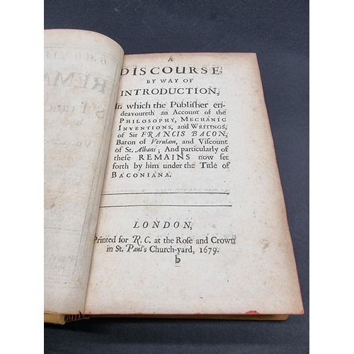 11 - FRANCIS BACON: 'Baconiana or Certain Genuine Remains of Sr. Francis Bacon, Baron of Verulam, and Vis... 