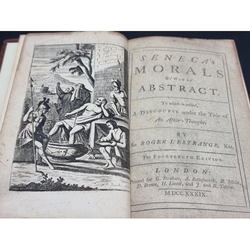 13 - L'ESTRANGE (Sir Roger): 'Seneca's Morals by way of Abstract..', London, printed for G Strahan e... 