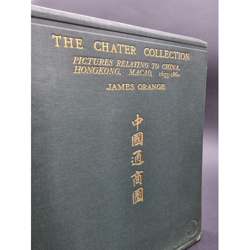 30 - ORANGE (James): 'The Chater Collection..pictures relating to China, Hong Kong, Macao, 1655-1860; wit... 