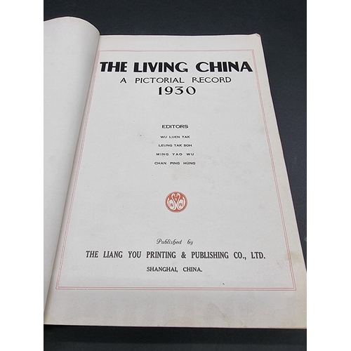 32 - WU LUEN TAK (Editor): 'The Living China..a Pictorial Record 1930': Shanghai, published by the L... 