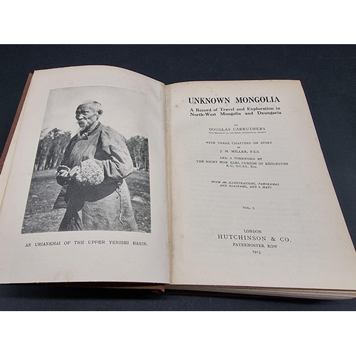 45 - CARRUTHERS (Douglas): 'Unknown Mongolia..a Record of Travel and Exploration in North-West Mongolia a... 