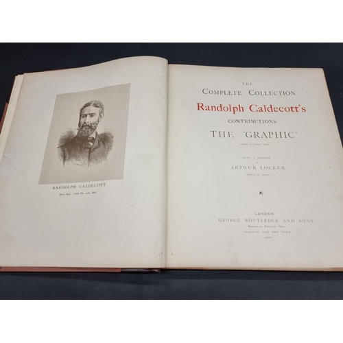 70 - CALDECOTT (Randolph): 'The Complete Collection of Pictures & Songs by Randolph Caldecott...... 